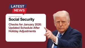 Social Security Checks for January 2026: Updated Schedule After Holiday Adjustments
